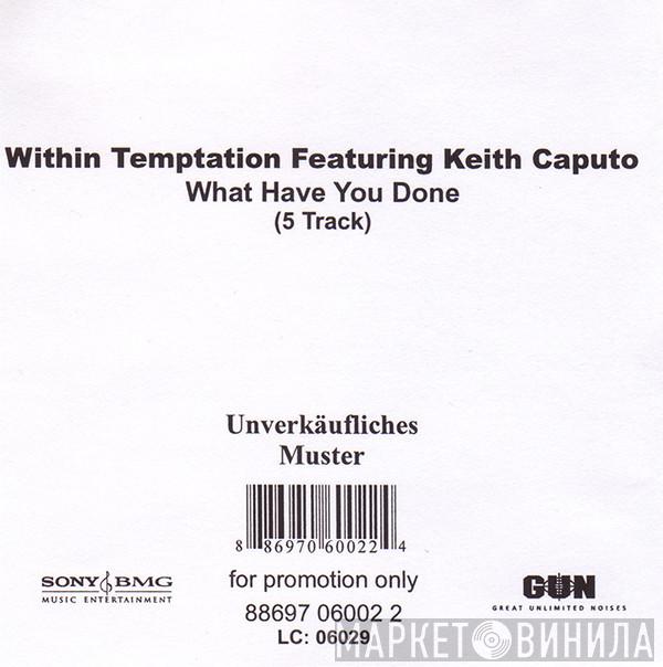 Featuring Within Temptation  Keith Caputo  - What Have You Done