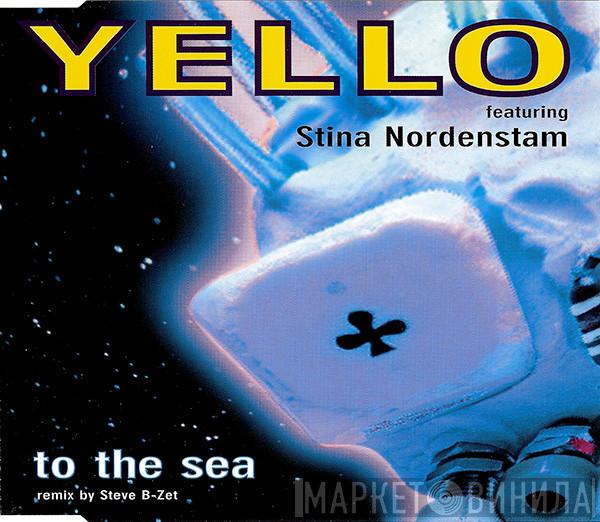 Featuring Yello  Stina Nordenstam  - To The Sea