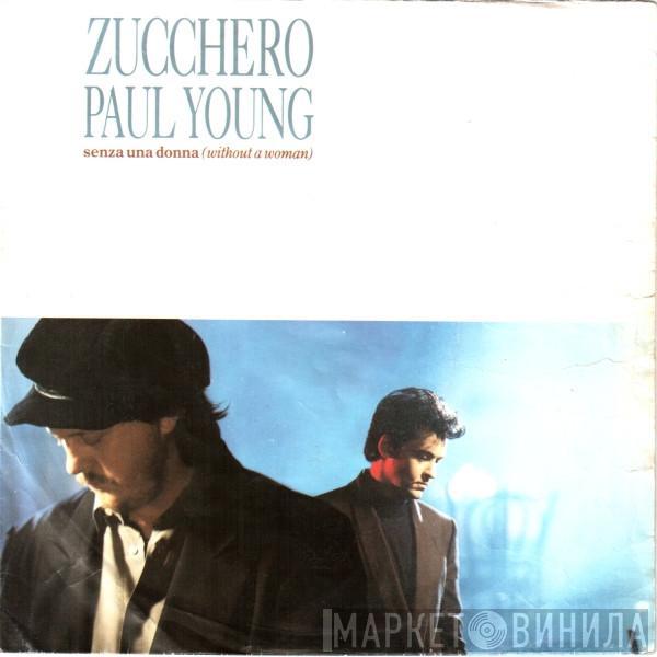 Featuring Zucchero  Paul Young  - Senza Una Donna (Without A Woman)