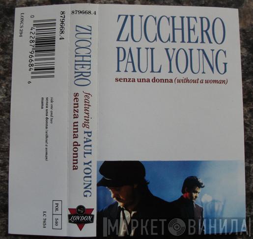 Featuring Zucchero  Paul Young  - Senza Una Donna (Without A Woman)