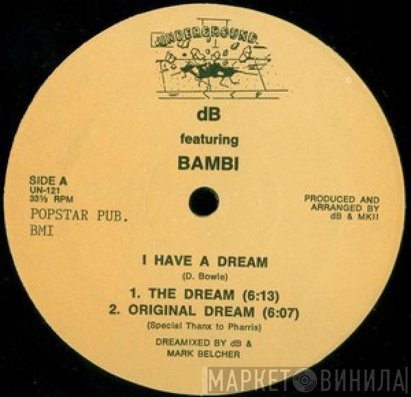 Featuring dB   Bambi   - I Have A Dream