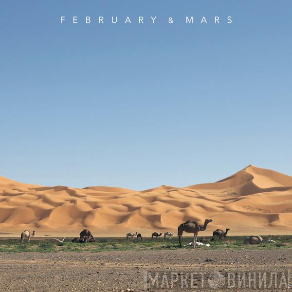 February & Mars - February & Mars