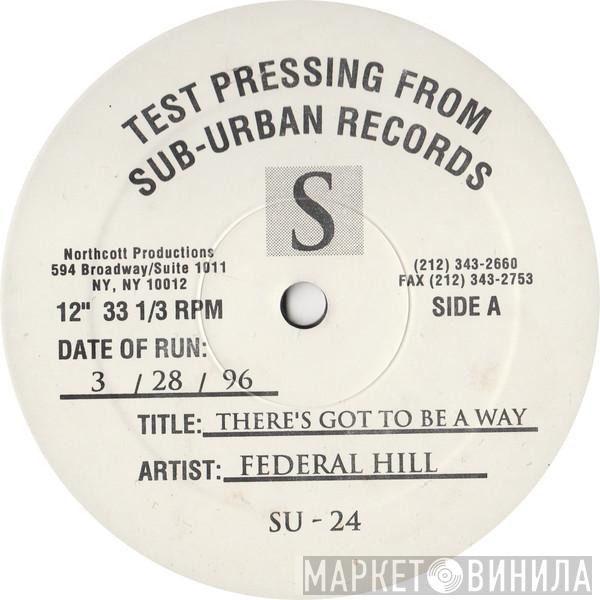 Federal Hill - There's Got To Be A Way