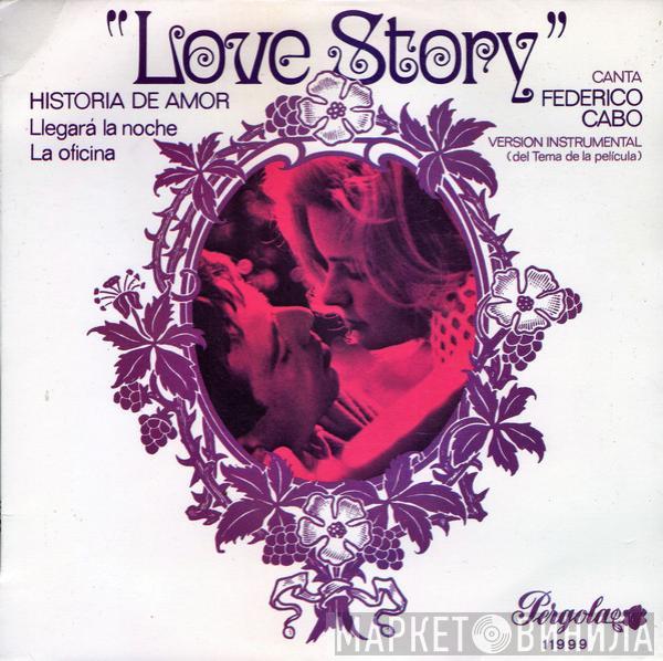 Federico Cabo - Love Story = Historia De Amor