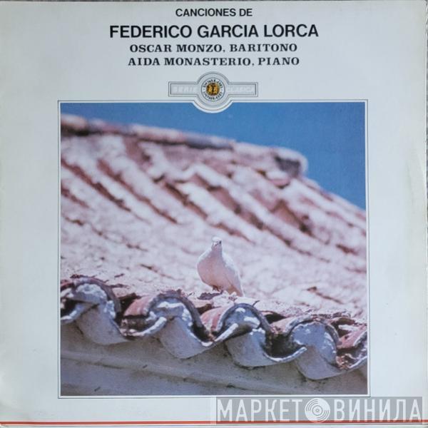 Federico García Lorca, Oscar Monzo, Aída Monasterio - Canciones De Federico Garcia Lorca