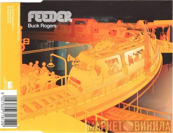 Feeder - Buck Rogers