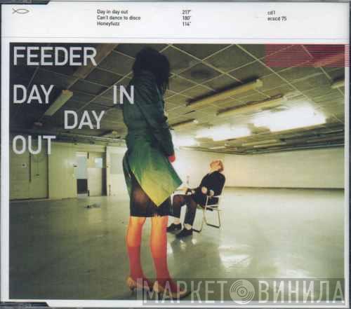 Feeder - Day In Day Out