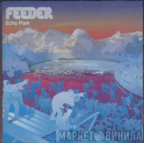 Feeder - Echo Park