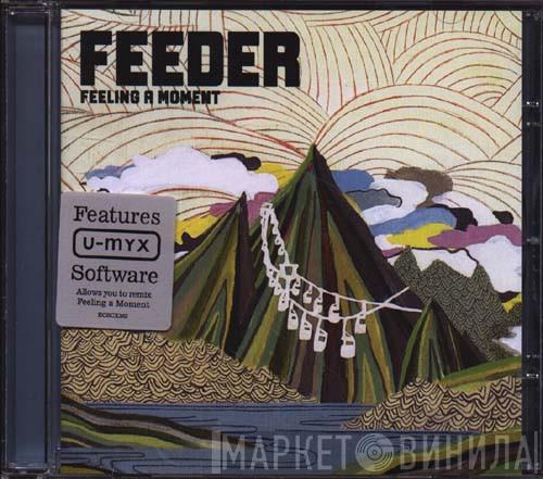 Feeder - Feeling A Moment