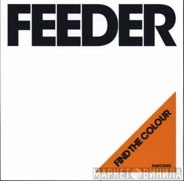 Feeder - Find The Colour