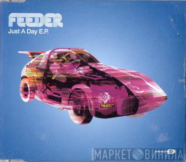  Feeder  - Just A Day E.P.
