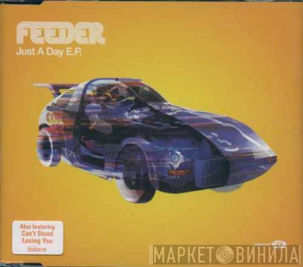  Feeder  - Just A Day E.P.