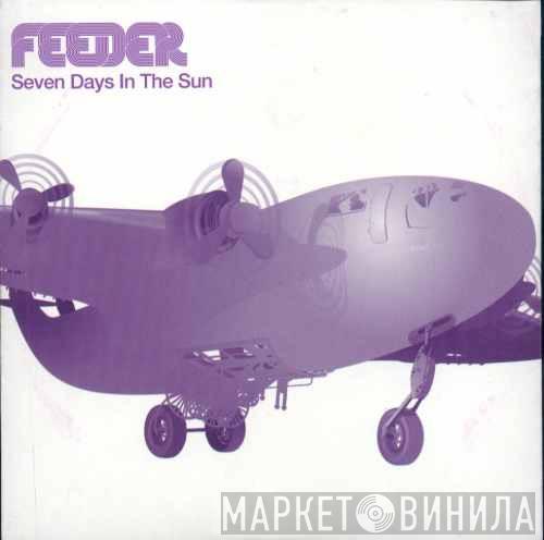 Feeder - Seven Days In The Sun
