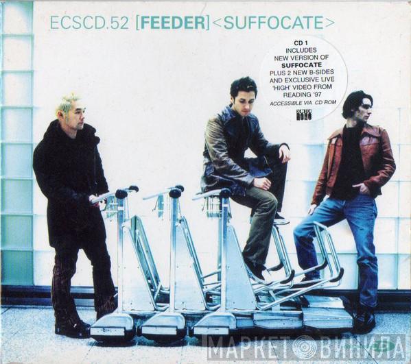 Feeder - Suffocate