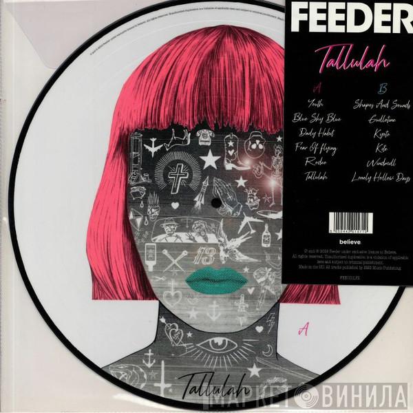 Feeder - Tallulah