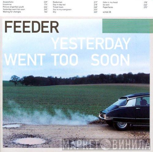 Feeder - Yesterday Went Too Soon