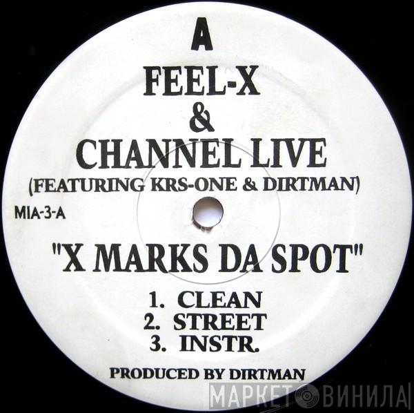 Feel-X, Channel Live - X Marks Da Spot