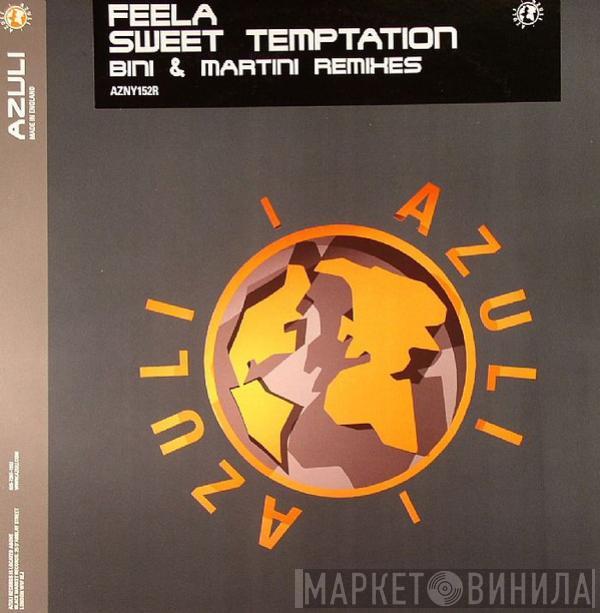 Feela - Sweet Temptation (Bini & Martini Remixes)