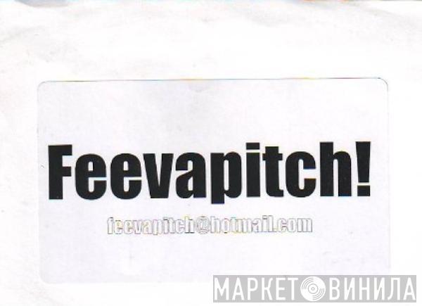  - Feevapitch!