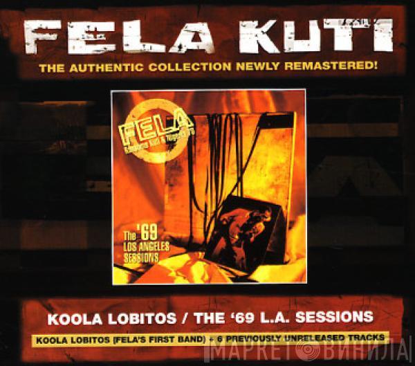 Fela Kuti, Nigeria 70, Koola Lobitos - Koola Lobitos (64-68) / The '69 L.A. Sessions