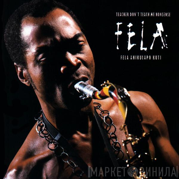  Fela Kuti  - Teacher Don't Teach Me Nonsense