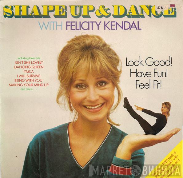 Felicity Kendal - Shape Up And Dance With Felicity Kendal