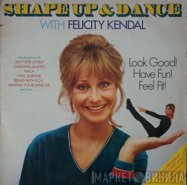 Felicity Kendal - Shape Up And Dance With Felicity Kendal