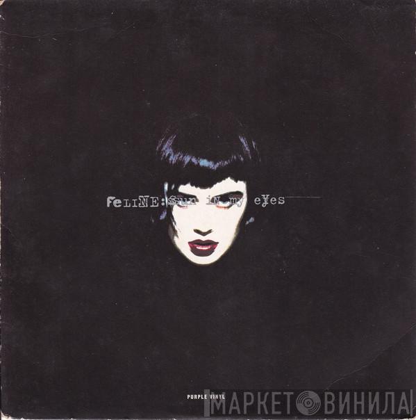 Feline  - Sun In My Eyes