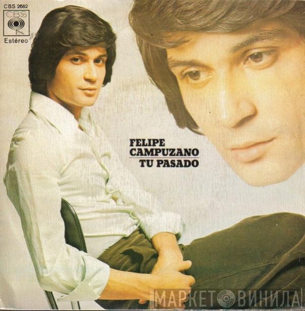 Felipe Campuzano - Tu Pasado / Alma De Cristal