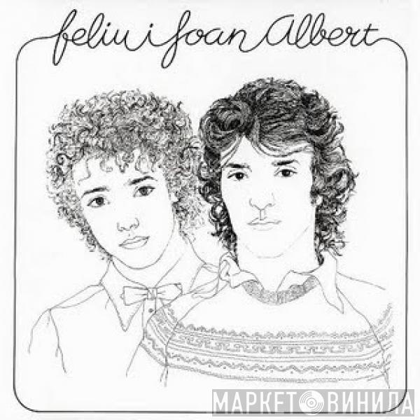 Feliu Gasull, Joan Albert Amargos - Feliu I Joan Albert