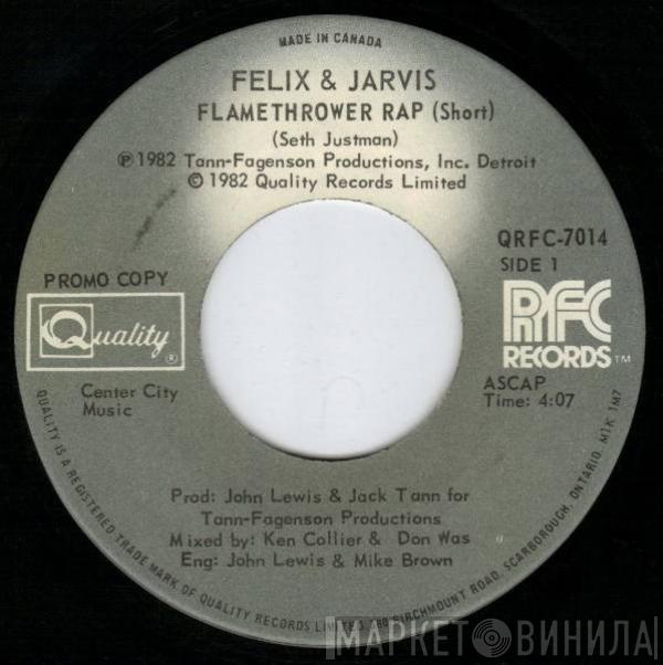  Felix & Jarvis  - Flamethrower Rap