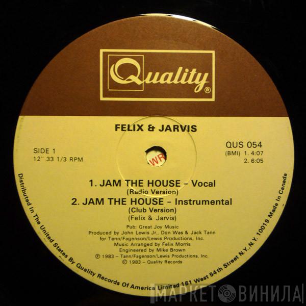 Felix & Jarvis - Jam The House
