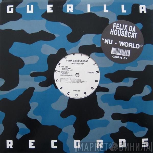 Felix Da Housecat - Nu - World !