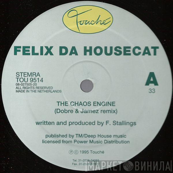 Felix Da Housecat - The Chaos Engine