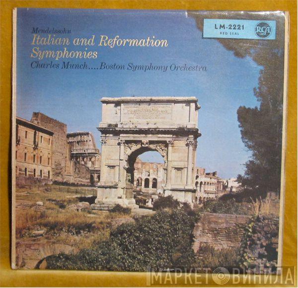 - Felix Mendelssohn-Bartholdy . . . . Charles Munch  Boston Symphony Orchestra  - Italian And Reformation Symphonies