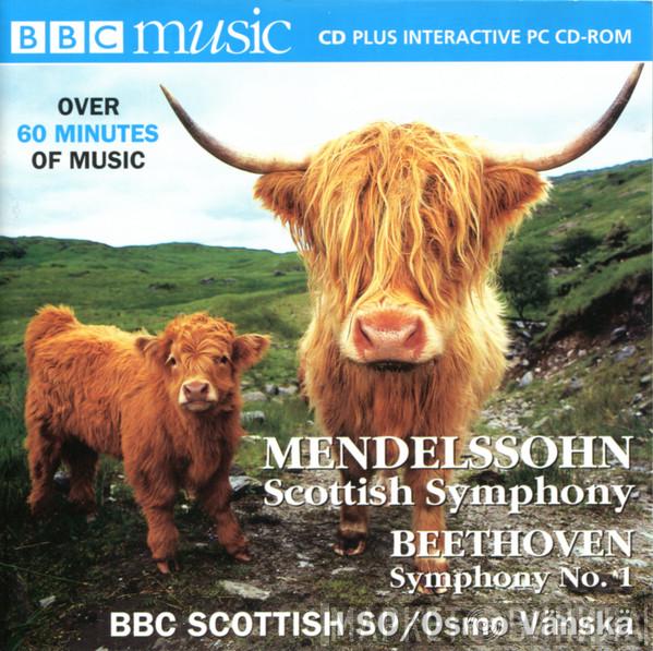 Felix Mendelssohn-Bartholdy, Ludwig van Beethoven, BBC Scottish Symphony Orchestra, Osmo Vänskä - Scottish Symphony / Symphony No.1