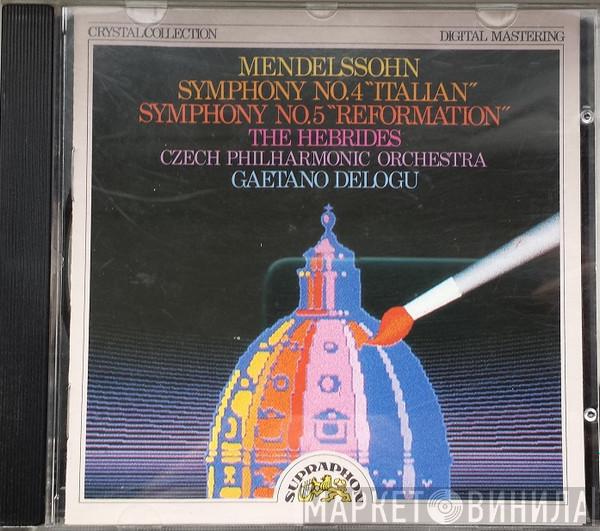Felix Mendelssohn-Bartholdy, The Czech Philharmonic Orchestra, Gaetano Delogu - Symfonie Č. 4 Italská / Symfonie Č. 5 Reformační