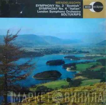 Felix Mendelssohn-Bartholdy, The London Symphony Orchestra, Georg Solti, Josef Krips - Symphony No. 3 "Scottish" / Symphony No.4 "Italian"