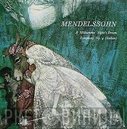 Felix Mendelssohn-Bartholdy - A Midsummer Night's Dream / Symphony No.4 [Italian]