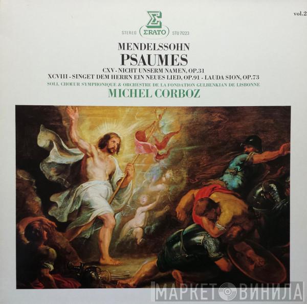 Felix Mendelssohn-Bartholdy, Gulbenkian Orchestra, Michel Corboz - Psaumes  Vol.2