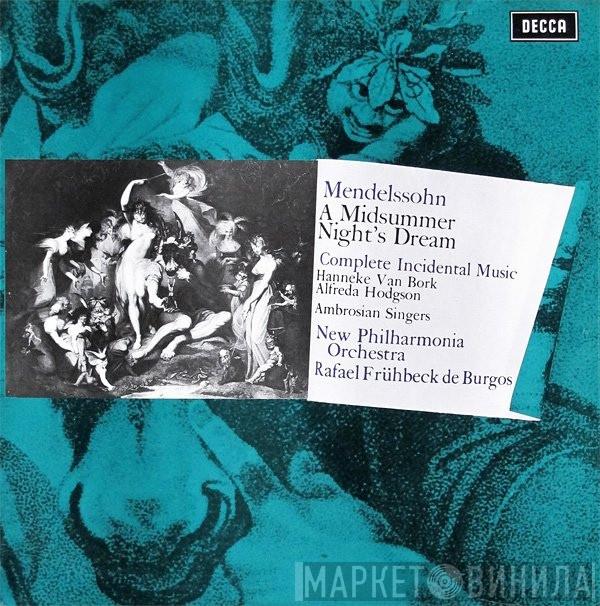 , Felix Mendelssohn-Bartholdy , Hanneke van Bork , Alfreda Hodgson , The Ambrosian Singers , New Philharmonia Orchestra  Rafael Frühbeck De Burgos  - A Midsummer Night's Dream (Complete Incidental Music)