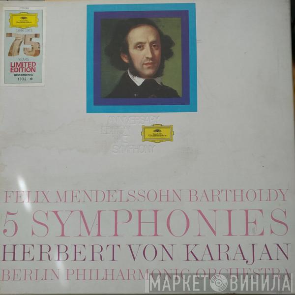Felix Mendelssohn-Bartholdy, Herbert von Karajan, Berliner Philharmoniker - 5 Symphonies