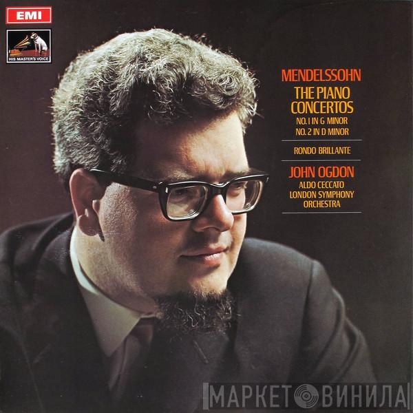 Felix Mendelssohn-Bartholdy, John Ogdon, Aldo Ceccato, The London Symphony Orchestra - The Piano Concertos