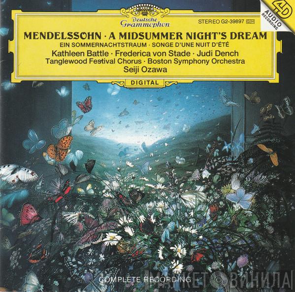 , Felix Mendelssohn-Bartholdy , Kathleen Battle , Frederica von Stade , Judi Dench , Tanglewood Festival Chorus , Boston Symphony Orchestra  Seiji Ozawa  - A Midsummer Night's Dream