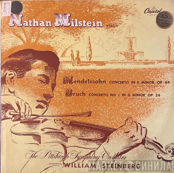 - Felix Mendelssohn-Bartholdy - Max Bruch , Nathan Milstein , The Pittsburgh Symphony Orchestra  William Steinberg  - Concerto In E Minor Op. 64, Concerto No.1 In G Minor, Op. 26