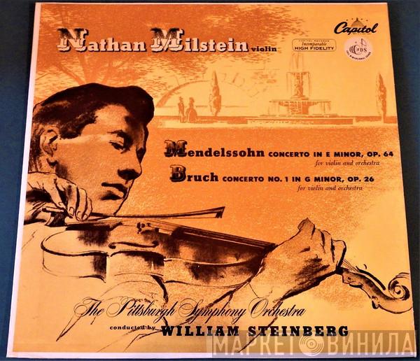 - Felix Mendelssohn-Bartholdy - Max Bruch , Nathan Milstein , The Pittsburgh Symphony Orchestra  William Steinberg  - Concerto In E Minor Op. 64, Concerto No.1 In G Minor, Op. 26