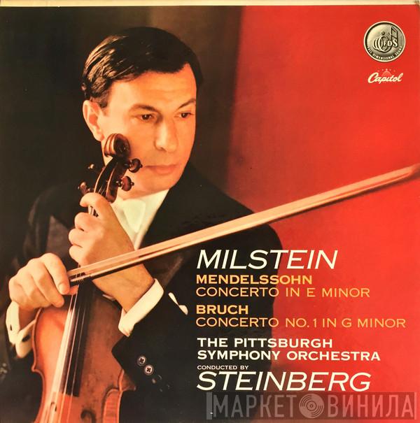 - Felix Mendelssohn-Bartholdy - Max Bruch , Nathan Milstein , The Pittsburgh Symphony Orchestra  William Steinberg  - Concerto In E Minor Op. 64, Concerto No.1 In G Minor, Op. 26