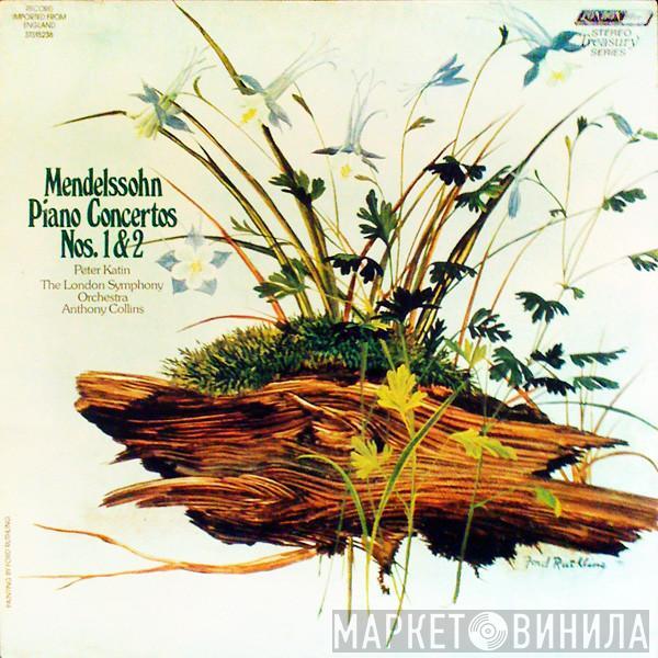 , Felix Mendelssohn-Bartholdy , Peter Katin , The London Symphony Orchestra  Anthony Collins   - Piano Concertos Nos. 1 & 2