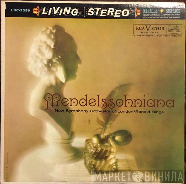 - Felix Mendelssohn-Bartholdy , Ronald Binge  The New Symphony Orchestra Of London  - Mendelssohniana