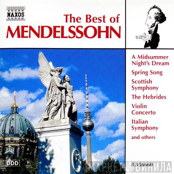 Felix Mendelssohn-Bartholdy - The Best Of Mendelssohn